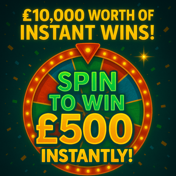 £10,000 Spin To Win - Win £500 Instantly - £200 End Prize