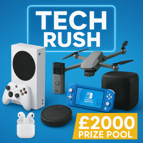 Tech Rush - £2000 Instant Wins - £200 End Prize